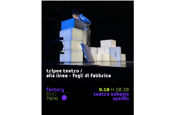 FF26 | Tripee teatro / Alla linea - fogli di fabbrica - Biglietti