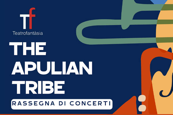THE APULIAN TRIBE - Teatro Fantàsia