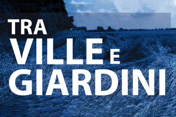 Tra Ville e Giardini 2020