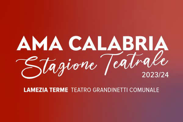 Stagione Teatrale Lamezia Terme 2023/24