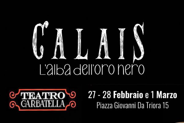 Calais L'alba dell'oro nero