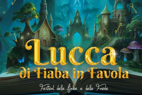 Lucca di Fiaba in Favola 2025