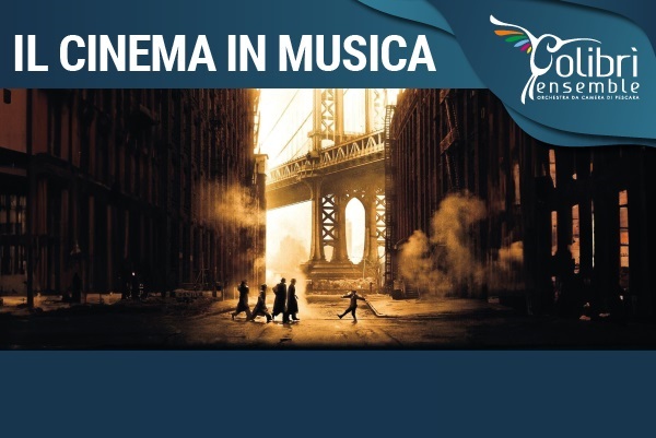 IL CINEMA IN MUSICA - COLIBRÌ ENSEMBLE