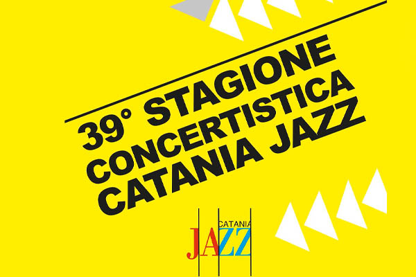 39a Stagione Concertistica CATANIA JAZZ