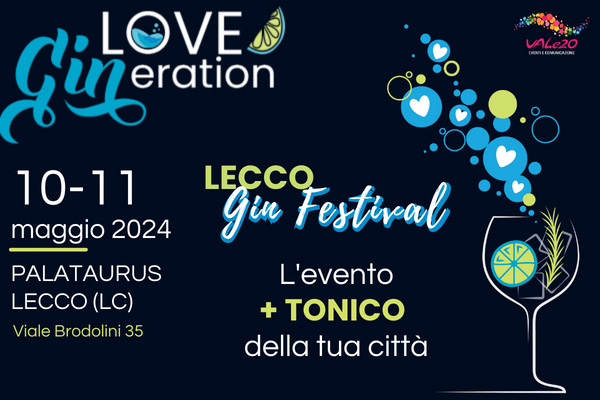 LOVE GINeration - GIN FESTIVAL Lecco