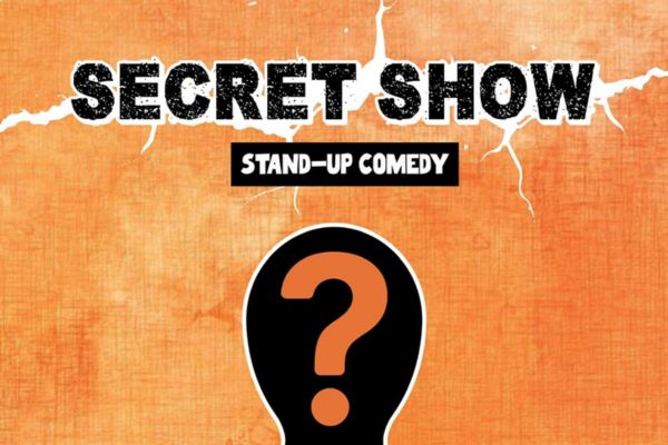 SECRET SHOW - Stand Up Comedy
