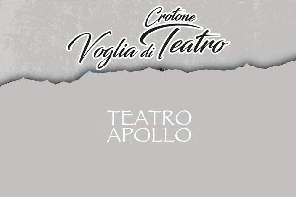 Crotone - Voglia di Teatro 2023-2024