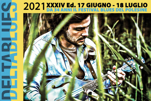 Deltablues 2021 - Il Festival Blues del Polesine