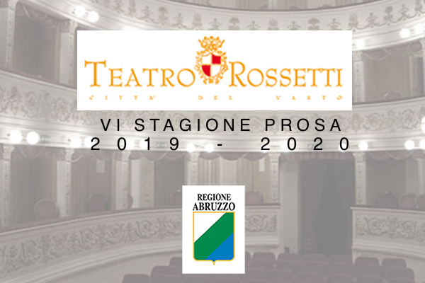 Teatro Rossetti Stagione di Prosa 2019/2020