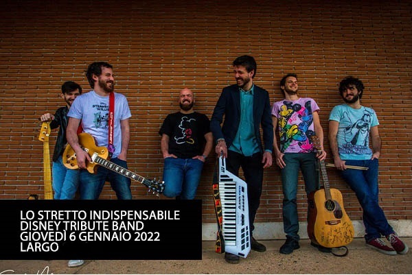 LO STRETTO INDISPENSABILE - Disney Tribute Band