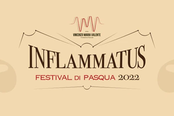 Inflammatus - Festival di Pasqua 2022