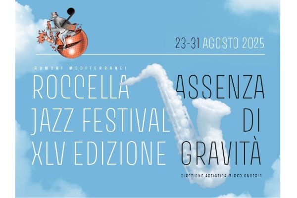 Rumori Mediterranei 2025 - Roccella Jazz XLV edizione