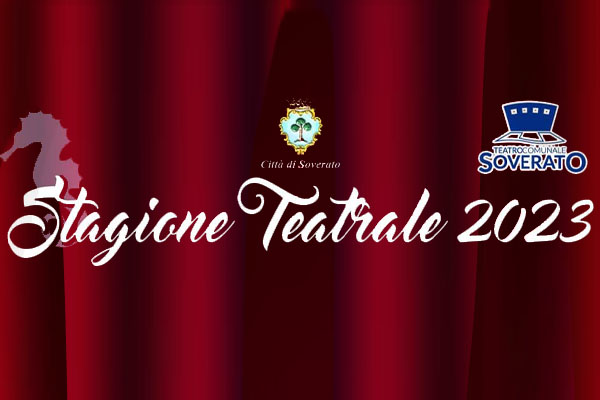 Stagione Teatrale 2023 Citta' di Soverato