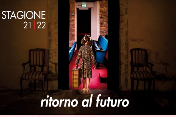 Teatro del Grillo - Ritorno al Futuro - Stagione 2021/2022
