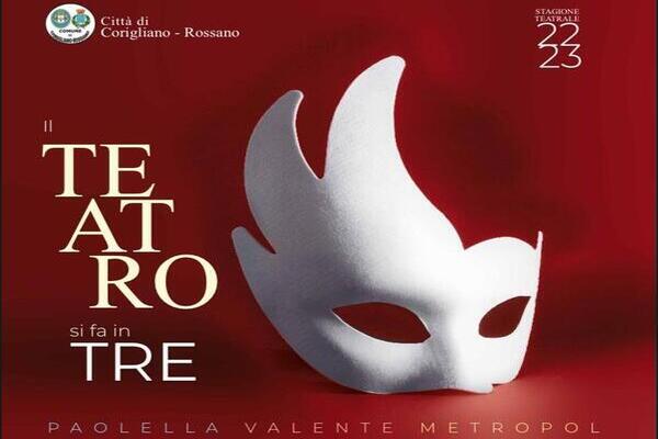 Stagione 2022/23 Teatro Valente/Paolella - Corigliano Rossano