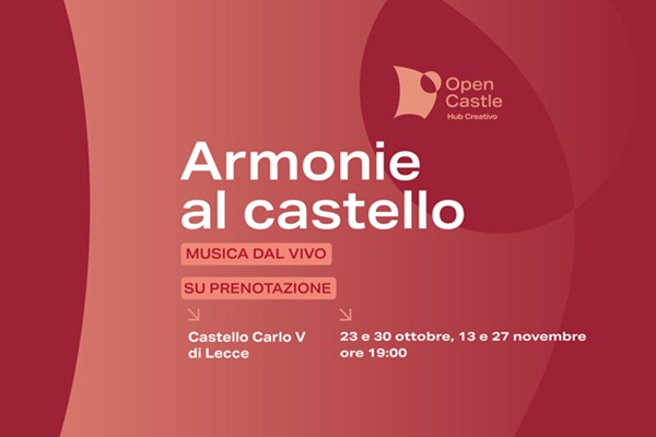 ARMONIE AL CASTELLO - Musica, parole e suoni tra le Antiche Mura