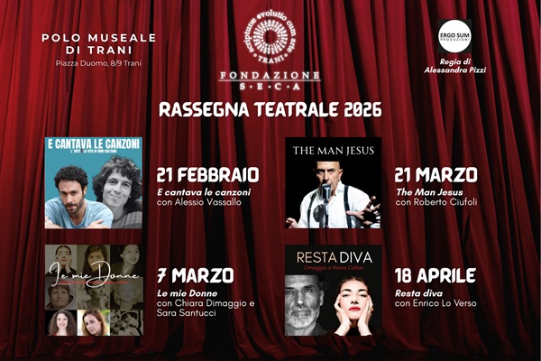 RASSEGNA TEATRALE 2026 FONDAZIONE S.E.C.A. - Polo Museale di Trani