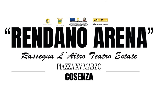 Rassegna L'Altro Teatro Estate - Rendano Arena