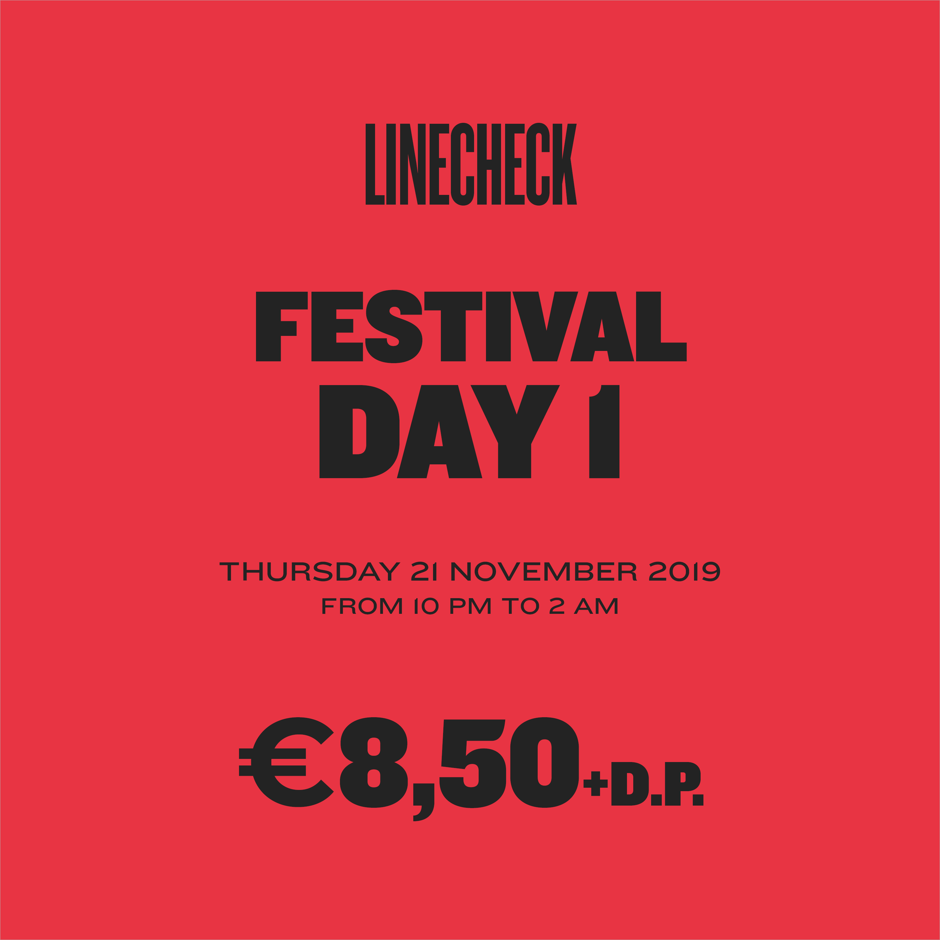 LINECHECK 2019  - Festival Day 1