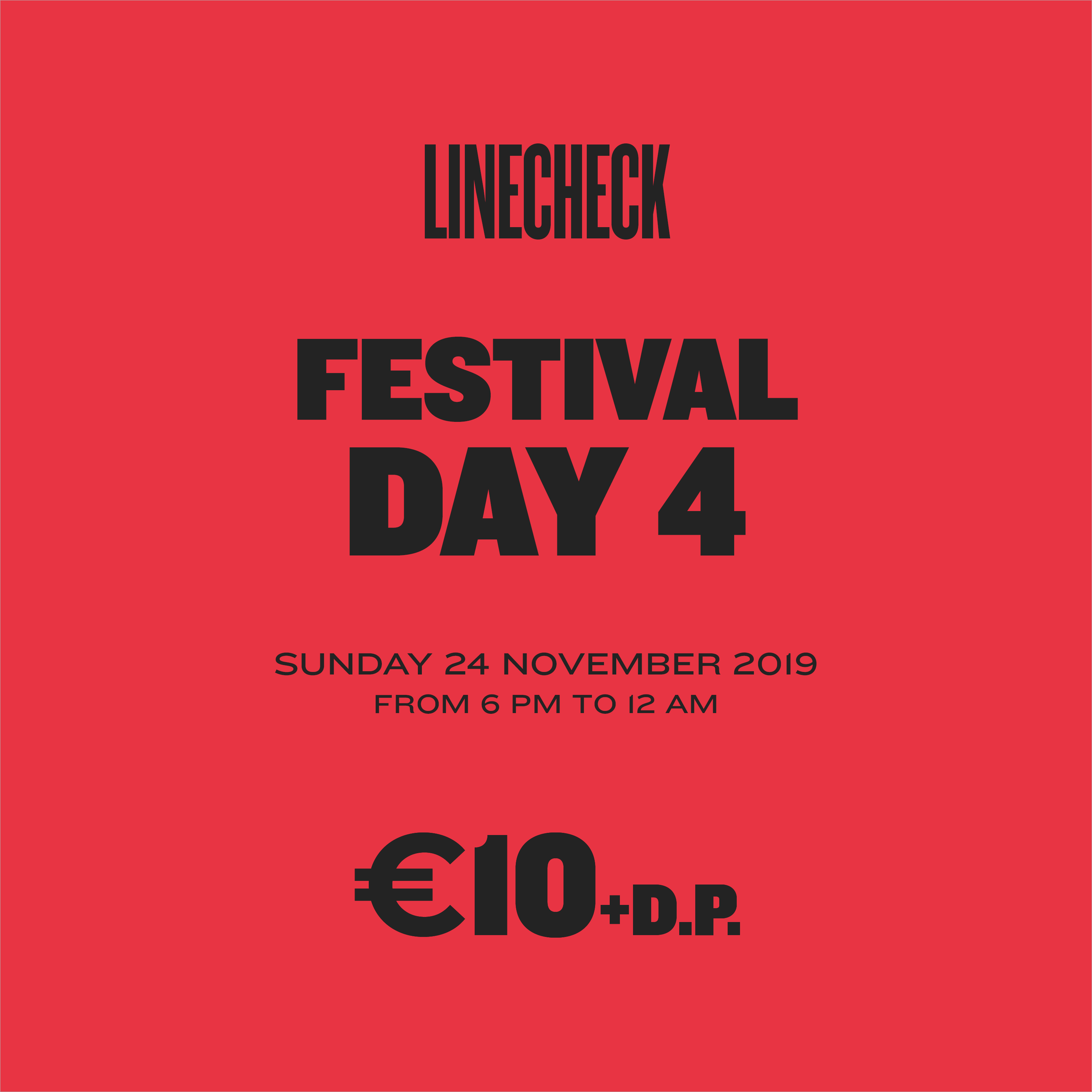 LINECHECK 2019  - Festival Day 4