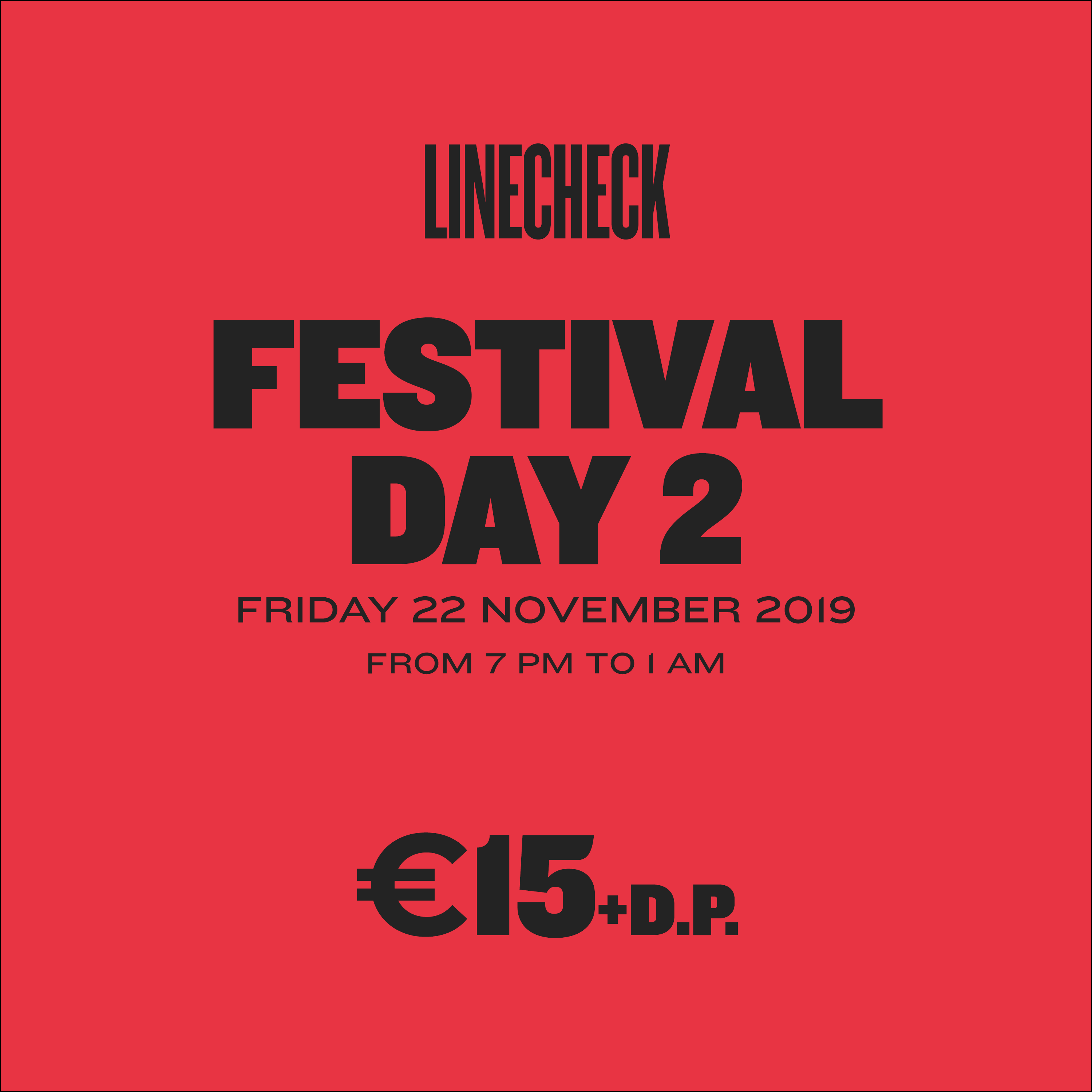 LINECHECK 2019  - Festival Day 2