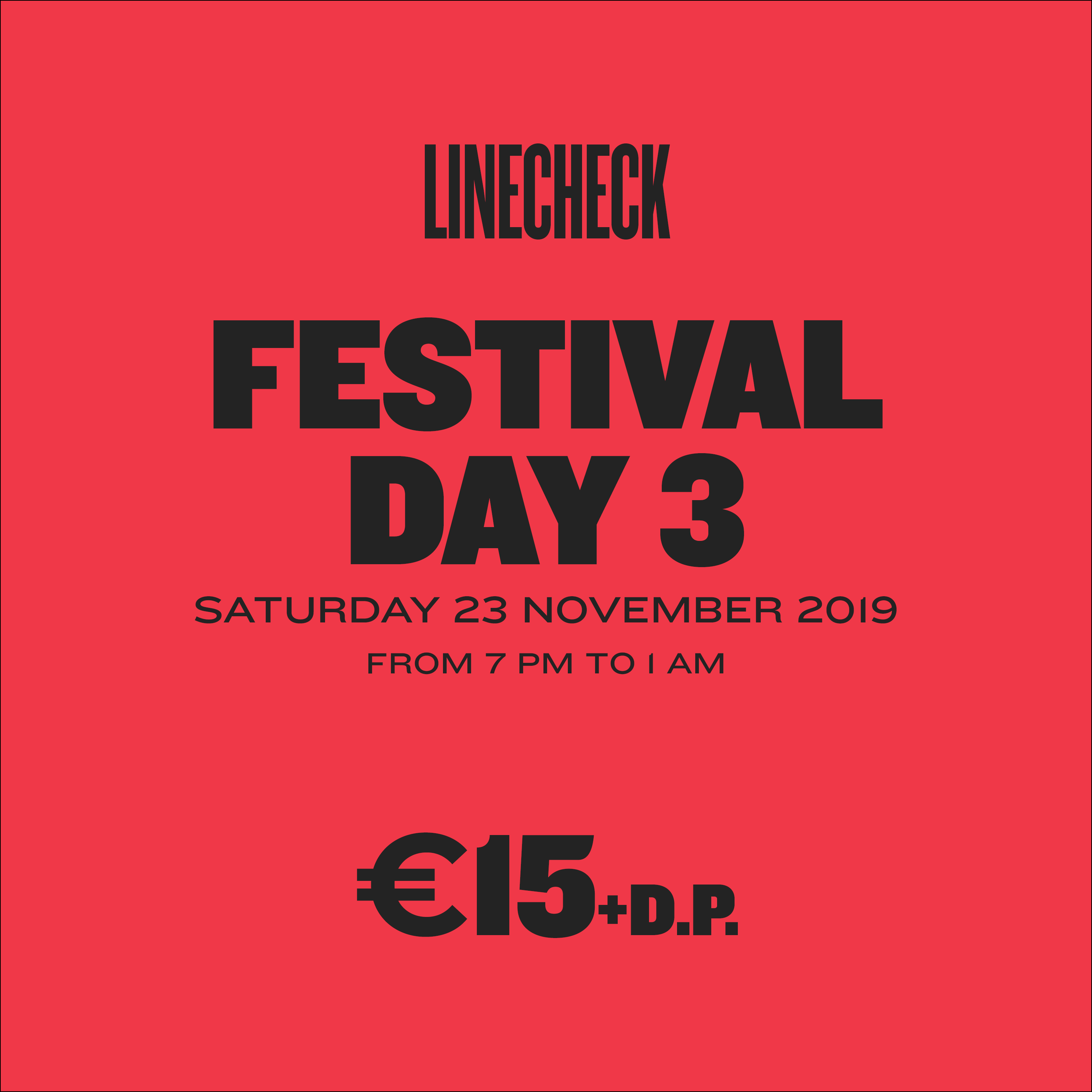 LINECHECK 2019  - Festival Day 3