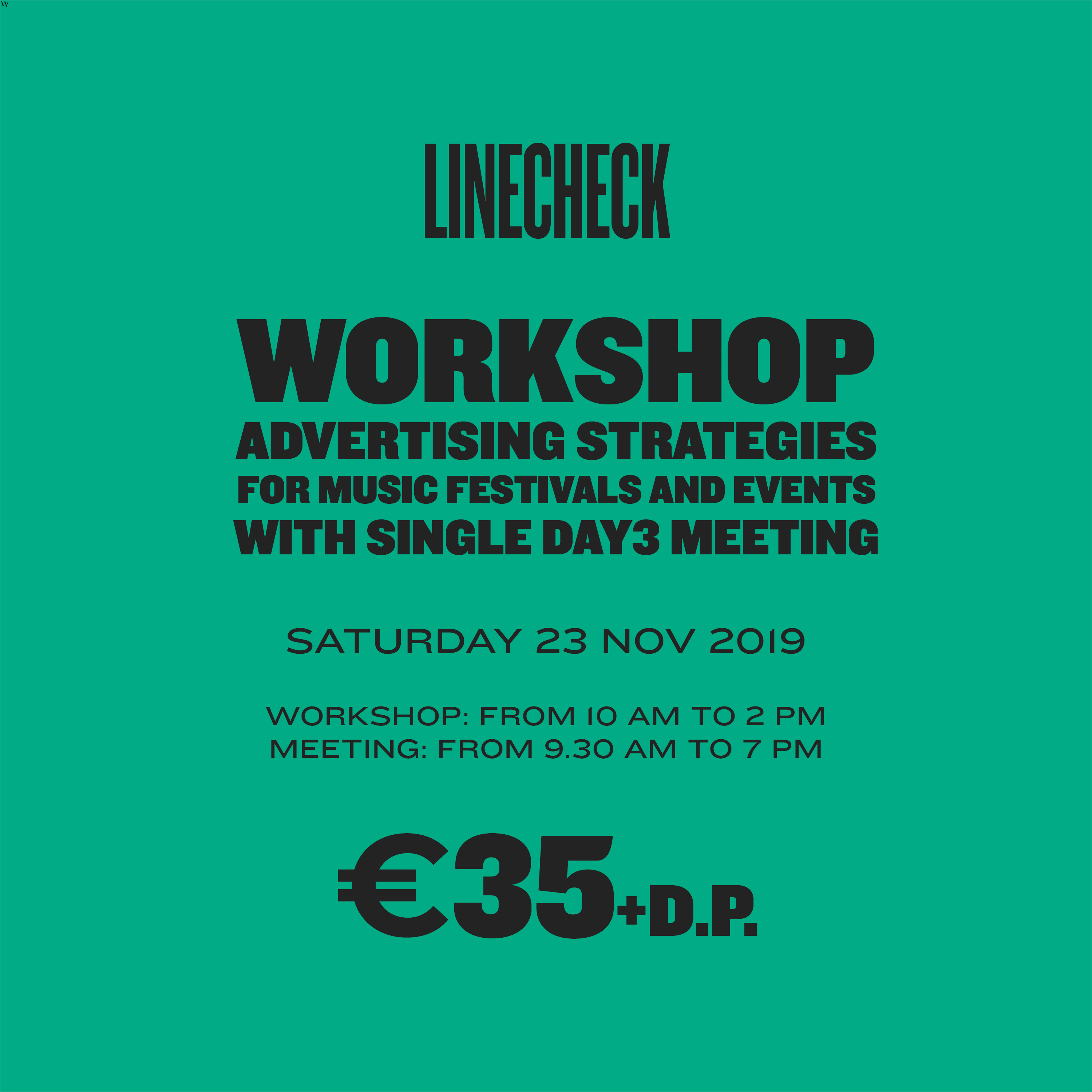 LINECHECK 2019  - WORKSHOP ADVERTISING STRATEGIES FOR MUSIC FESTIVALS AND EVENTS + SINGLE DAY MEETING 3